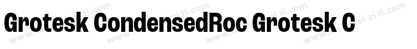 Grotesk CondensedRoc Grotesk Conden字体转换